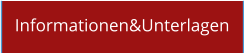 Informationen&Unterlagen