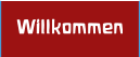 Willkommen